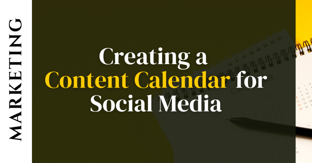 Creating a Content Calendar for Social Media