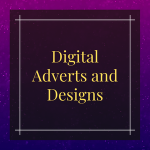 Digital Adverts and Designs