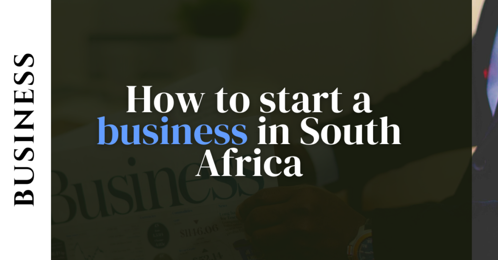 How to start a business in South Africa