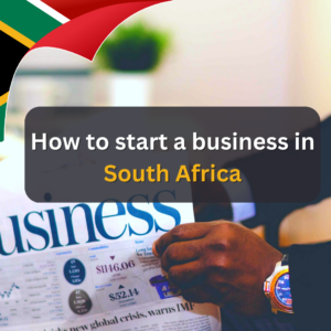 How to start a business in South Africa