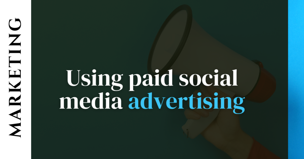 Using paid social media advertising